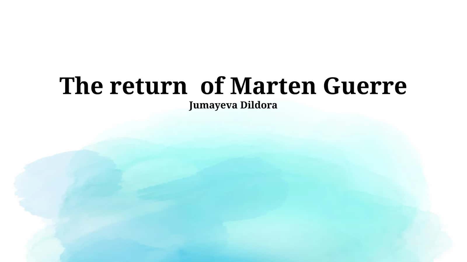 The return of Marten Guerre