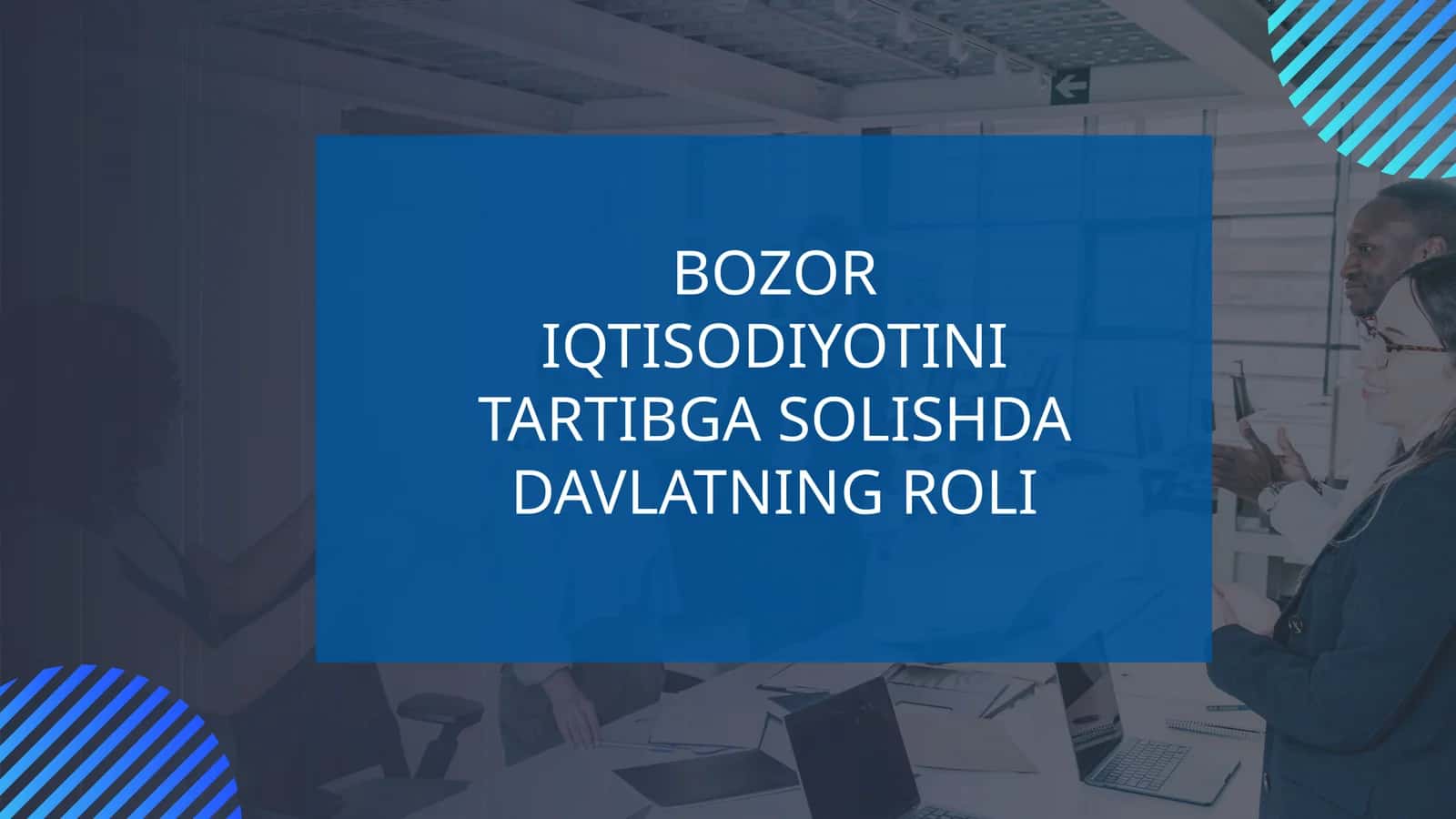 BOZOR IQTISODIYOTINI TARTIBGA SOLISHDA DAVLATNING ROLI