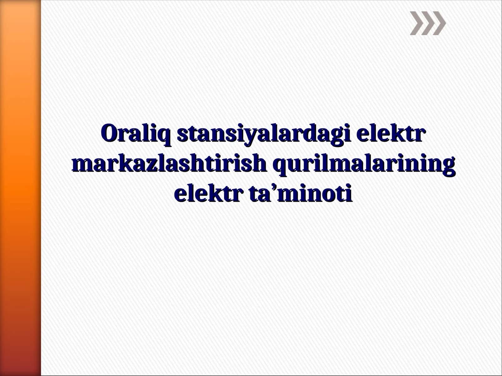 Oraliq stansiyalardagi elektr markazlashtirish qurilmalarining elektr ta’minoti