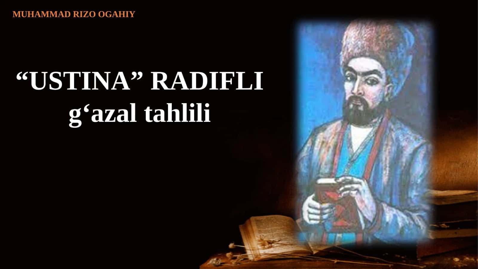 “USTINA” RADIFLI g‘azal tahlili