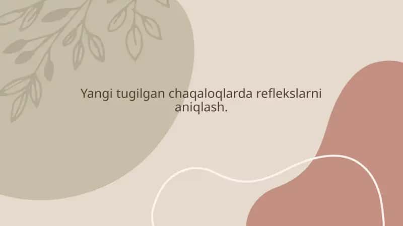Yangi tugilgan chaqaloqlarda reflekslarni aniqlash.
