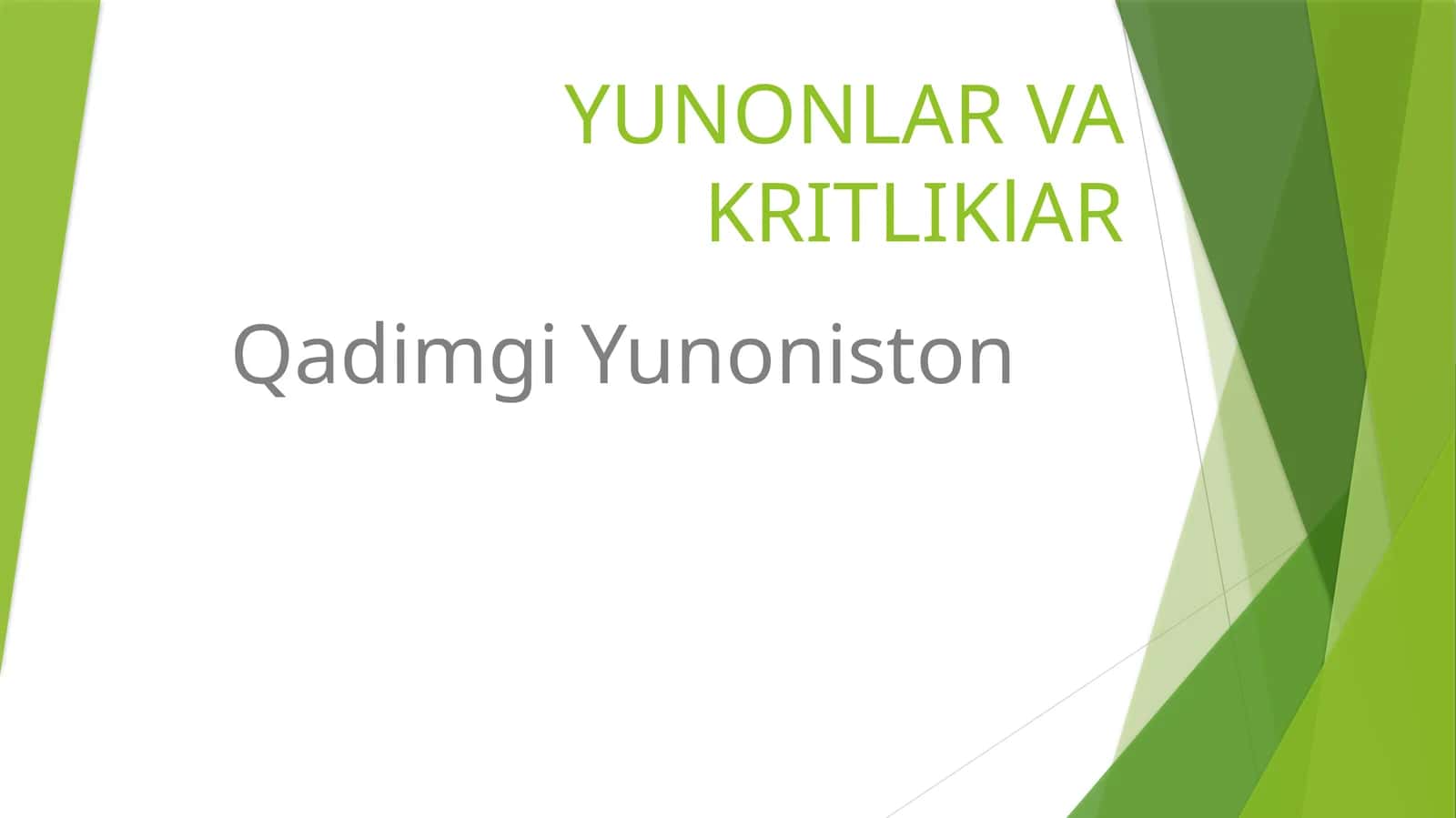 YUNONLAR VAKRITLIKlAR