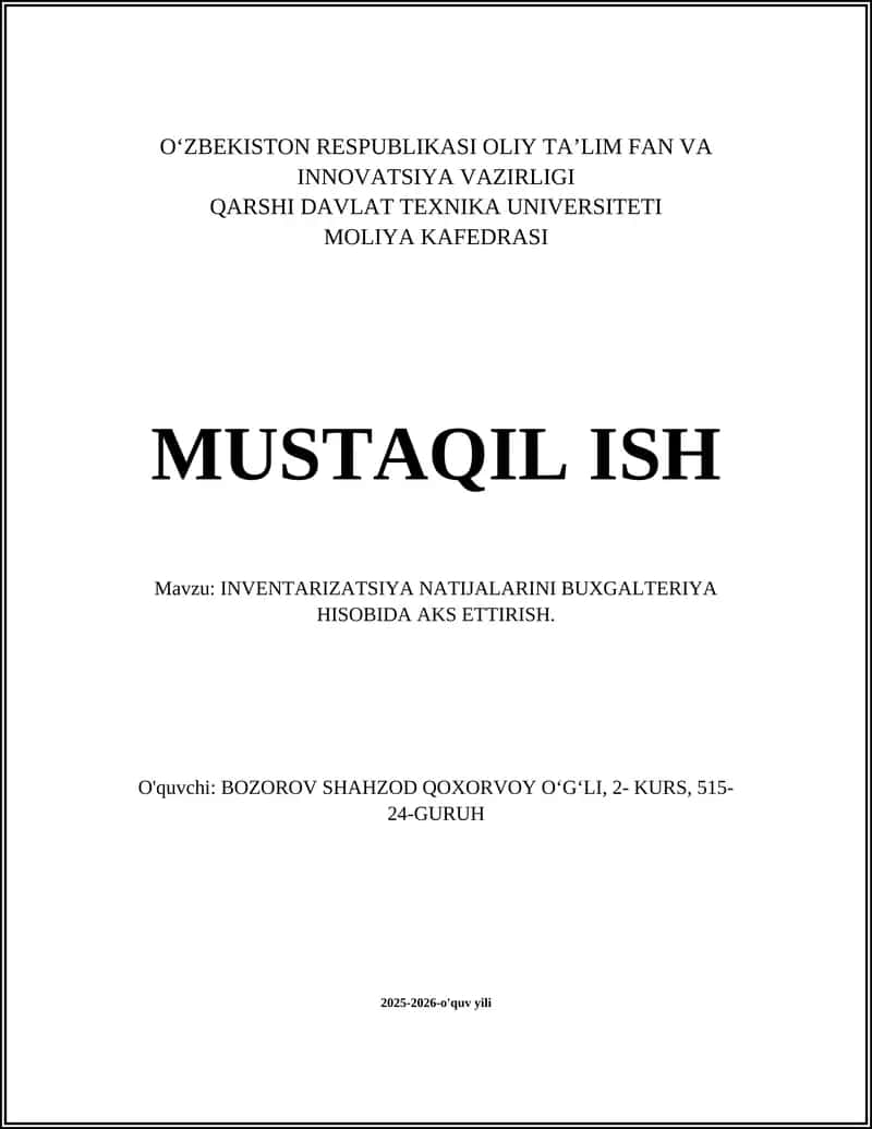 INVENTARIZATSIYA NATIJALARINI BUXGALTERIYA HISOBIDA AKS ETTIRISH