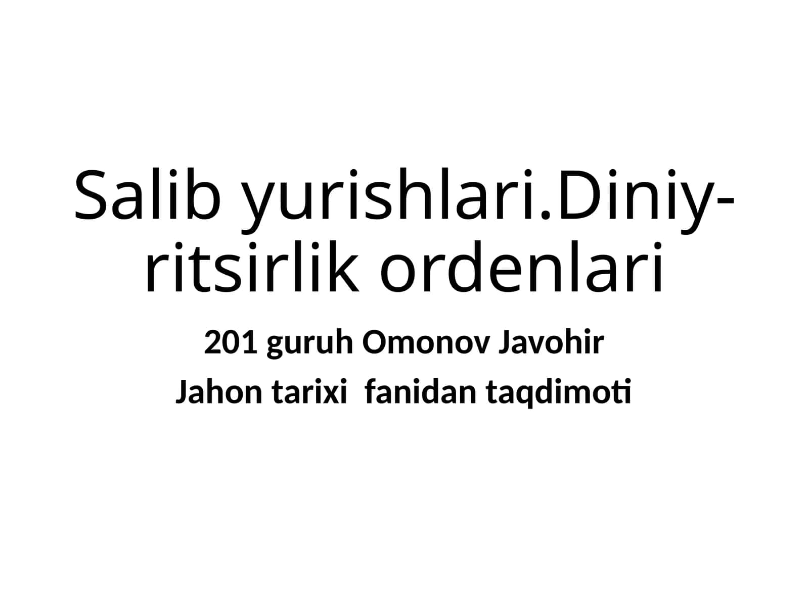 Salib yurishlari.Diniy-ritsirlik ordenlari
