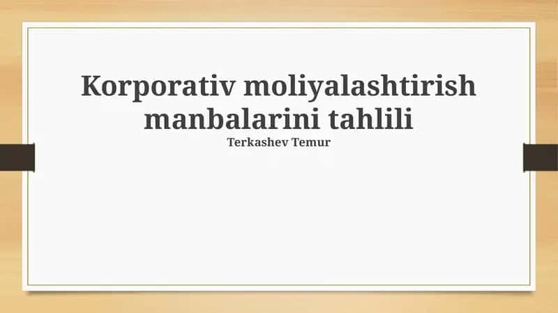 Korporativ moliyalashtirish manbalari: Umumiy koʻrinish