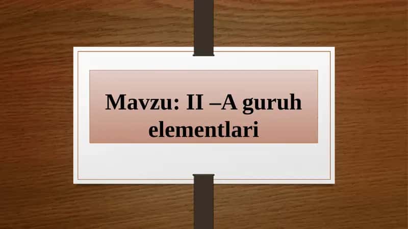 II –A guruh elementlari