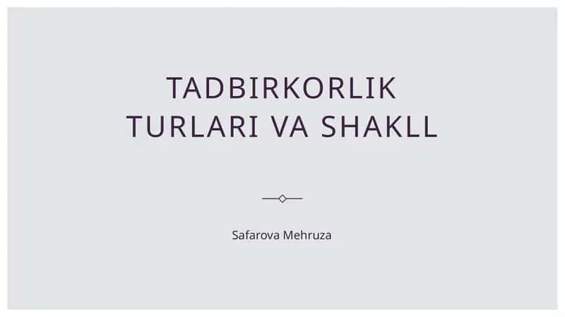 Tadbirkorlik turlari va shakll