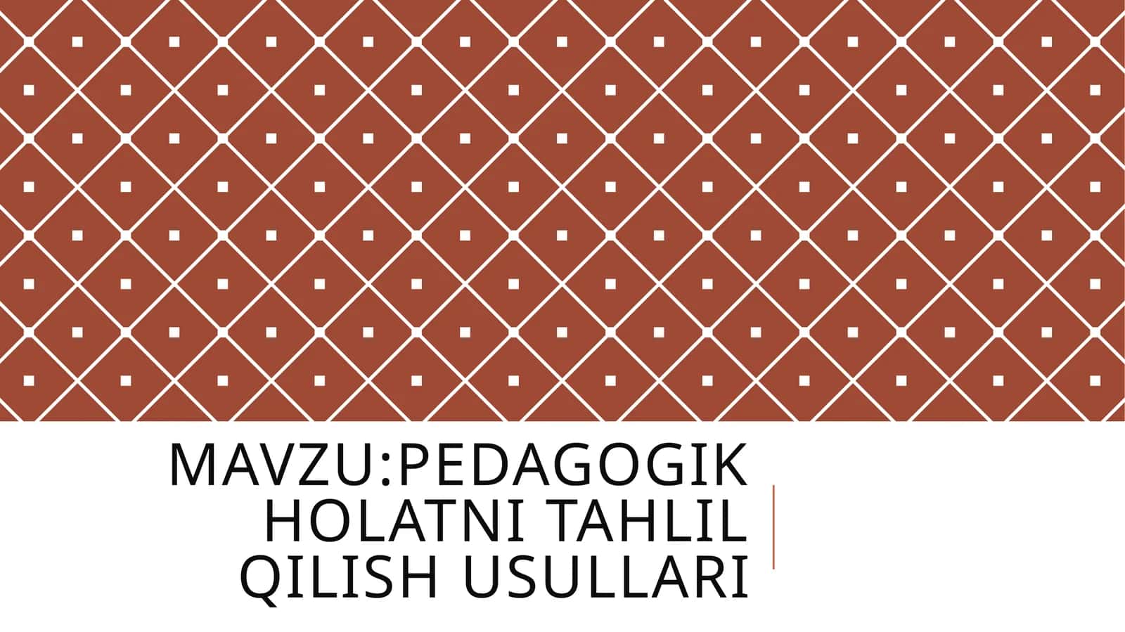 Pedagogik holatni tahlil qilish usullari