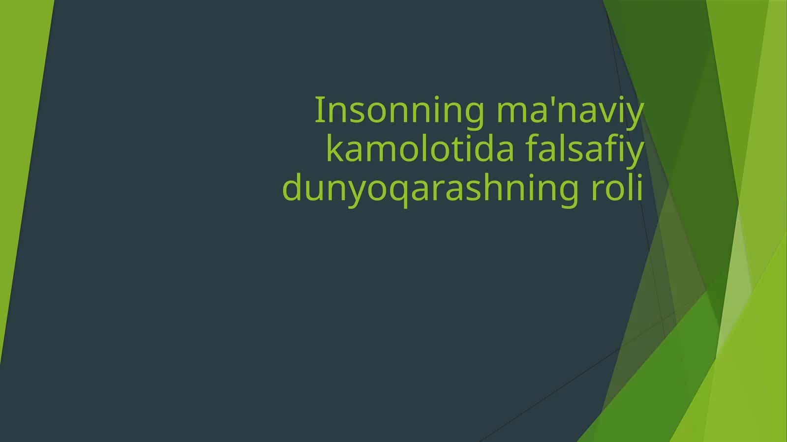 Insonning ma'naviy kamolotida falsafiy dunyoqarashning roli
