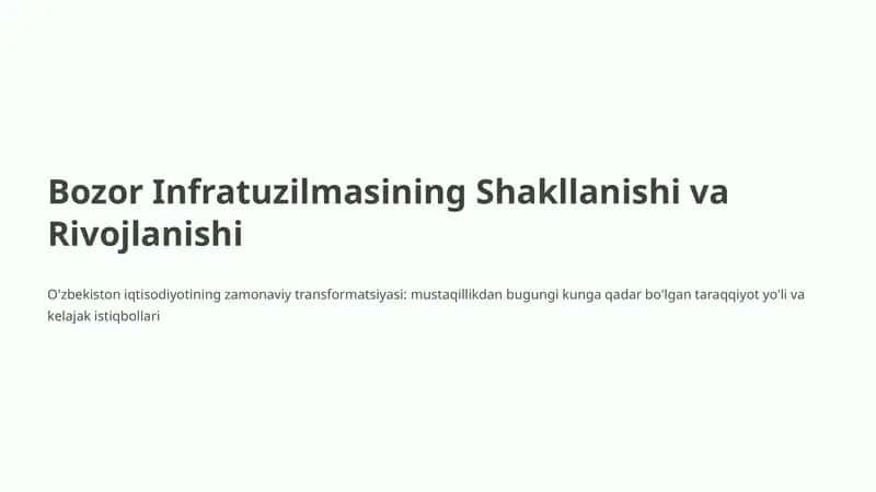 Bozor Infratuzilmasining Shakllanishi va Rivojlanishi