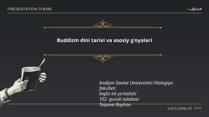 Buddizm dini tarixi va asosiy g'oyalari