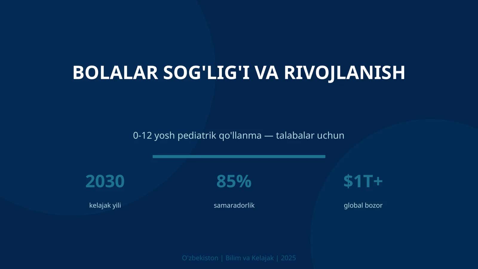BOLALAR SOG'LIG'I VA RIVOJLANISH