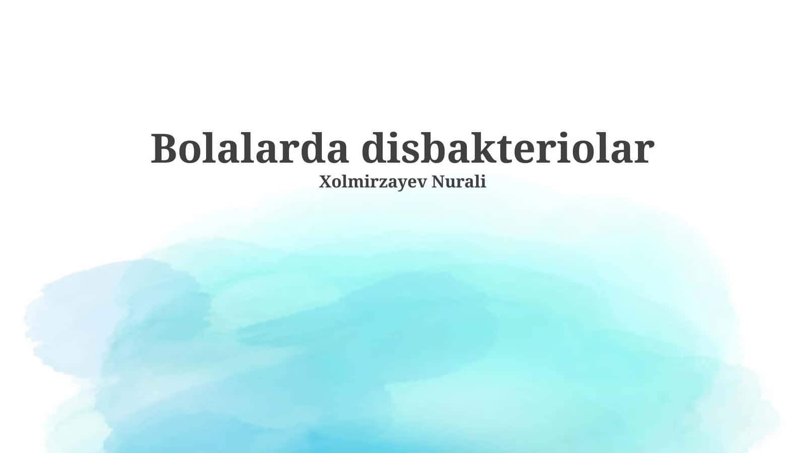 Bolalarda disbakteriolar