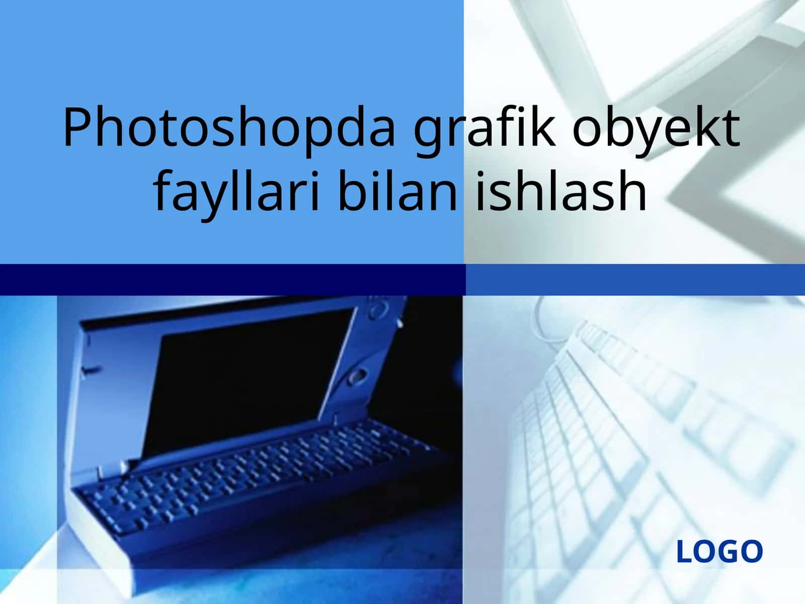 Photoshopda grafik obyektlar bilan ishlash