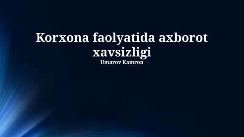 Axborot xavfsizligi Korxona faolyatida