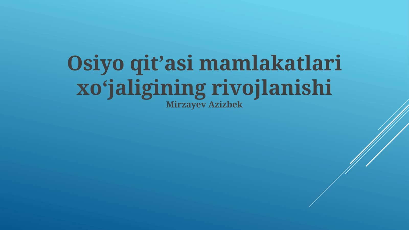 Osiyo qitʼasi mamlakatlari xoʻjaligining rivojlanishi