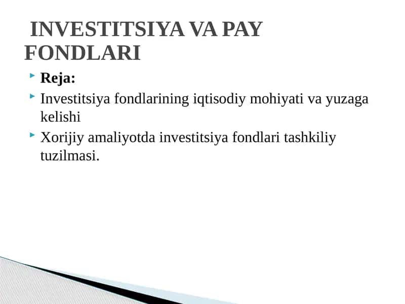 INVESTITSIYA VA PAY FONDLARI