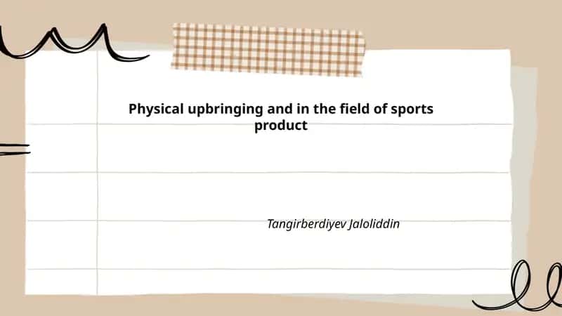 Physical upbringing and in the field of sports product