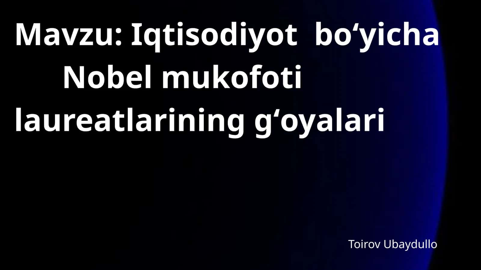 Iqtisodiyot boʻyicha Nobel mukofoti laureatlarining gʻoyalari