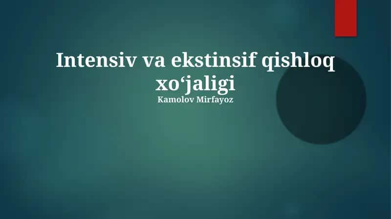 Intensiv va ekstinsif qishloq xoʻjaligi