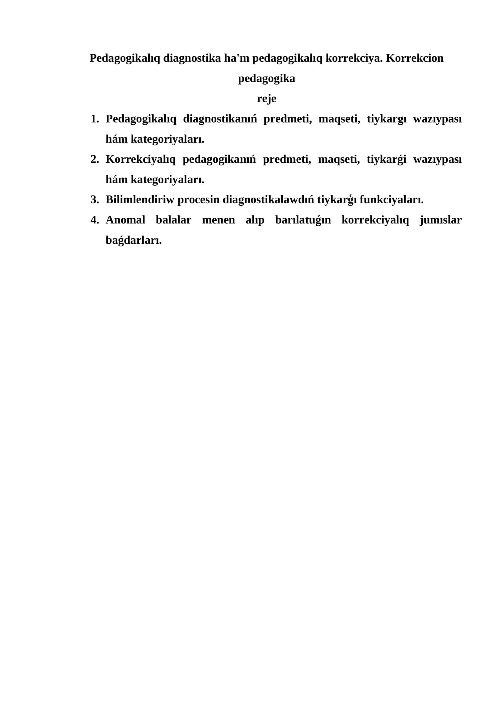 Pedagogikalıq diagnostika ha'm pedagogikalıq korrekciya. Korrekcion pedagogika