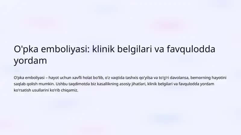 O'pka emboliyasi: klinik belgilari va favqulodda yordam