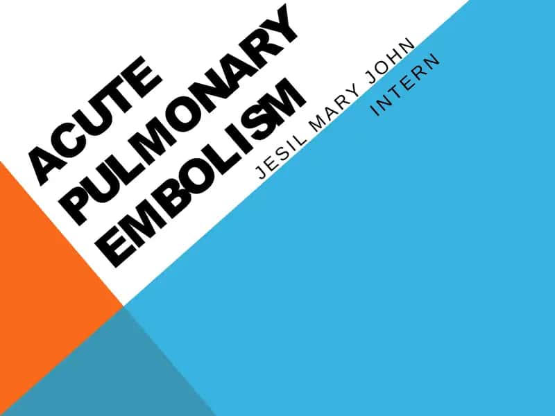 ACUTE PULMONARY EMBOLISM