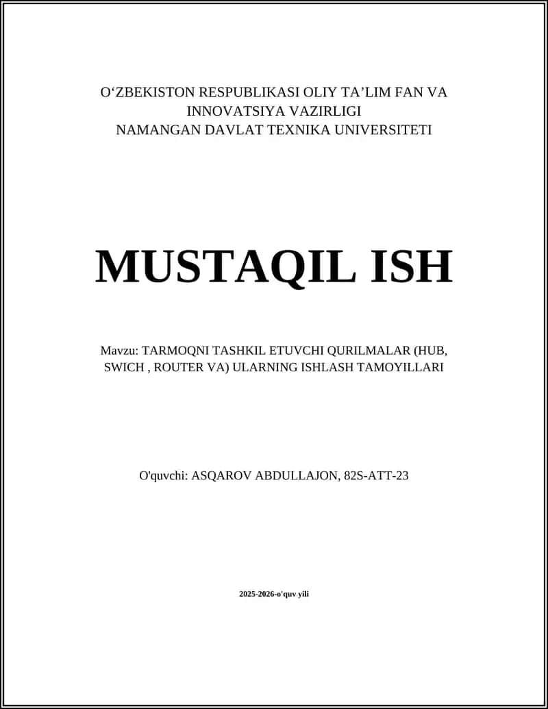 Tarmoqni tashkil etuvchi qurilmalar (Hub, Switch, Router)