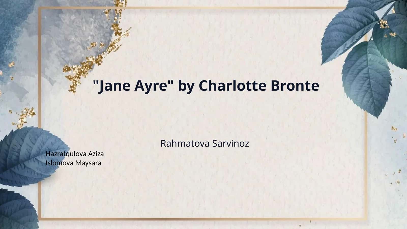 "Jane Ayre" by Charlotte Bronte