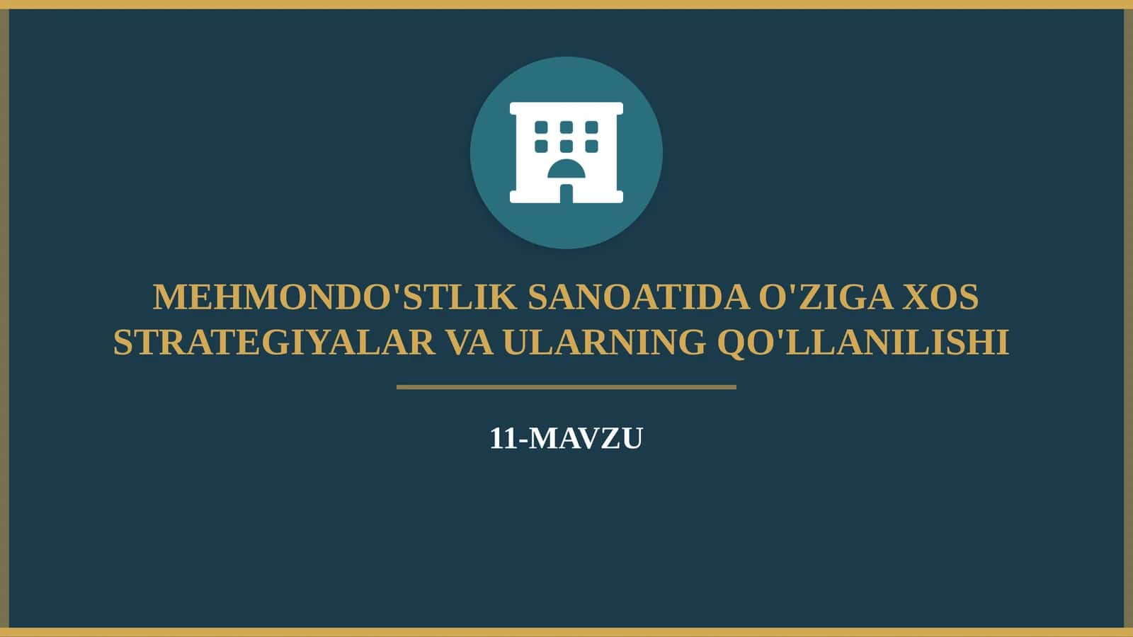 MEHMONDO'STLIK SANOATIDA O'ZIGA XOS STRATEGIYALAR VA ULARNING QO'LLANILISHI