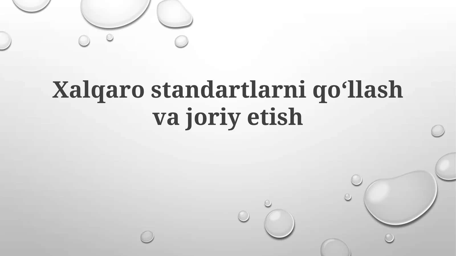 Xalqarostandartlarni qoʻllash va jori etish