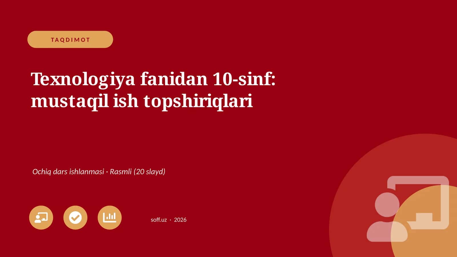 Texnologiya fanidan 10-sinf: mustaqil ish topshiriqlari