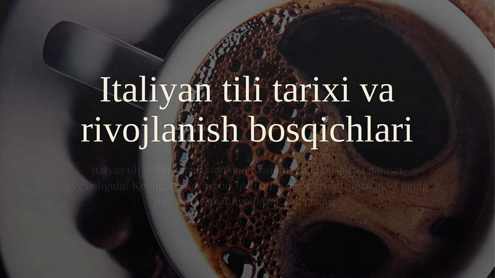 Italiyan tili tarixi va rivojlanish bosqichlari