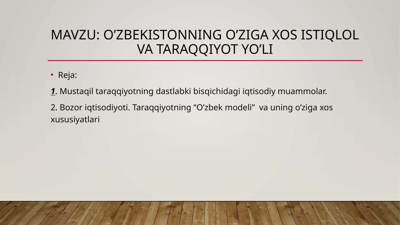 o’zbekistonning o’ziga xos istiqlol va taraqqiyot yo’li