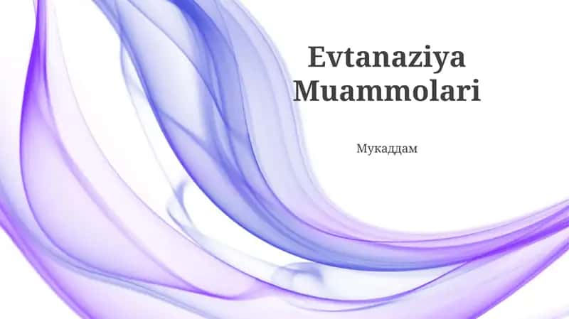 Evtanaziya Muammolari