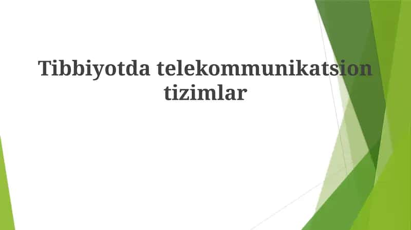 Tibbiyotda Telekommunikatsiya Tizimlarining Umumiy Ko'rinishi