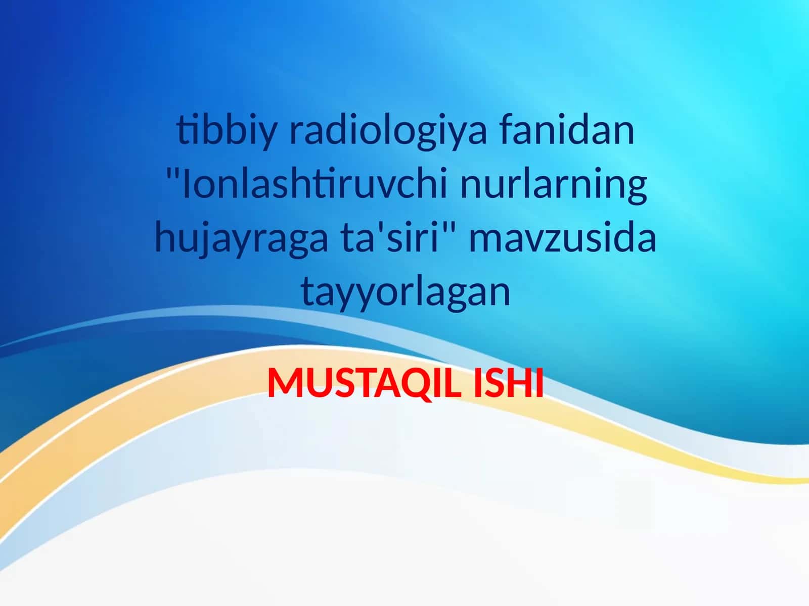 Ionlashtiruvchi nurlarning hujayraga ta'siri