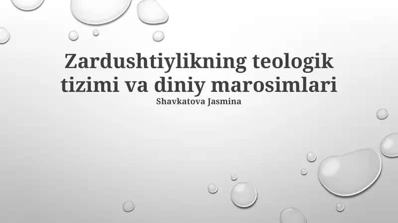 Zardushtiylikning teologik tizimi va diniy marosimlari