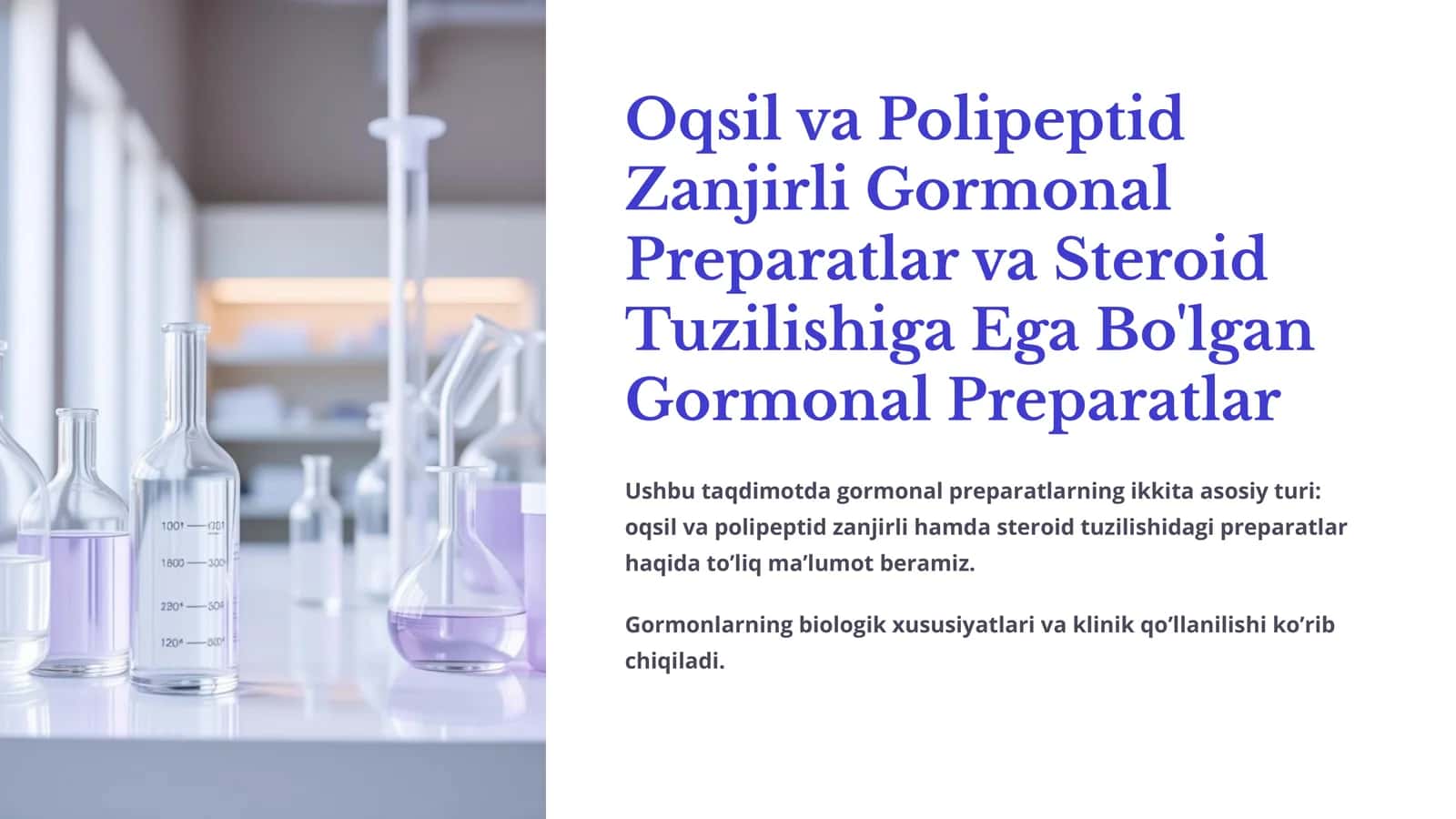 Oqsil va Polipeptid Zanjirli Gormonal Preparatlar va Steroid Tuzilishiga Ega Bo'lgan Gormonal Preparatlar