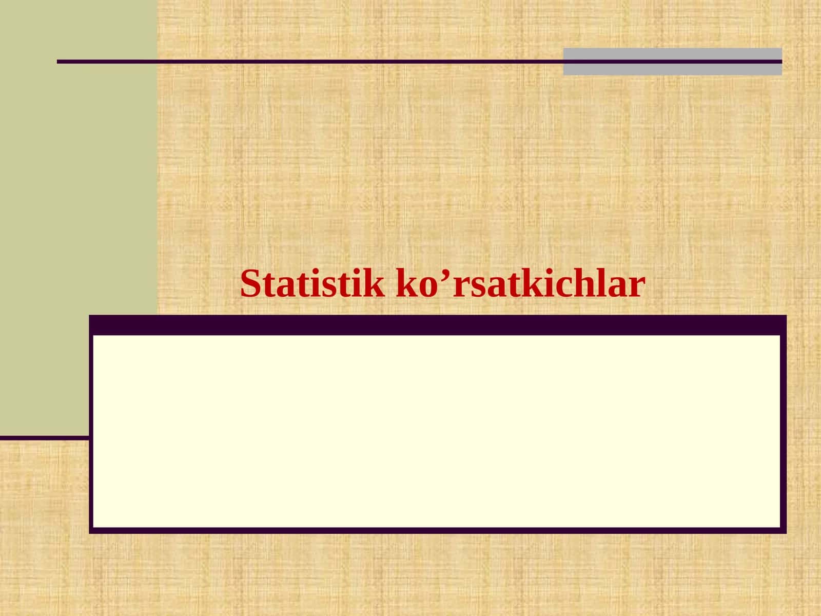 Statistik ko’rsatkichlar