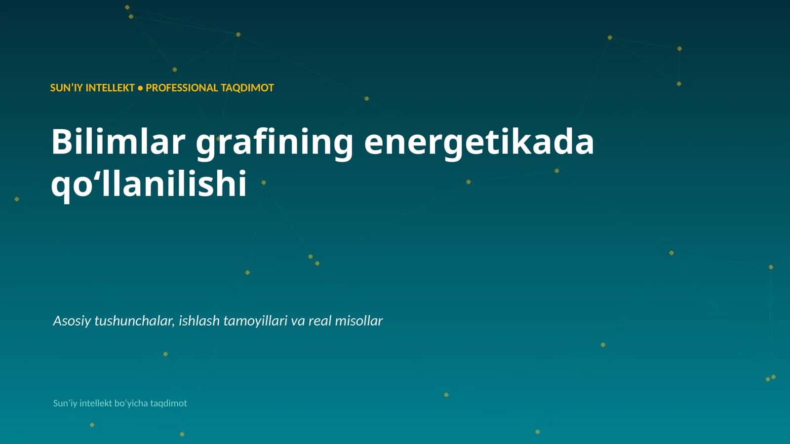 SUNʼIY INTELLEKT • PROFESSIONAL TAQDIMOT