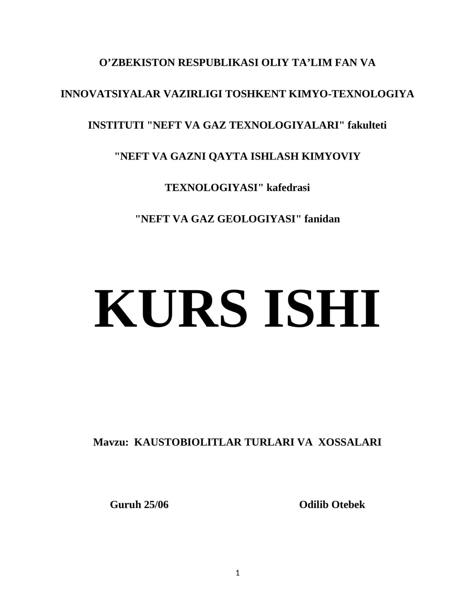KAUSTOBIOLITLAR TURLARI VA XOSSALARI