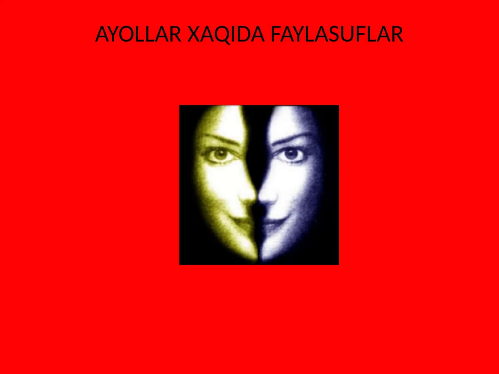 AYOLLAR XAQIDA FAYLASUFLAR