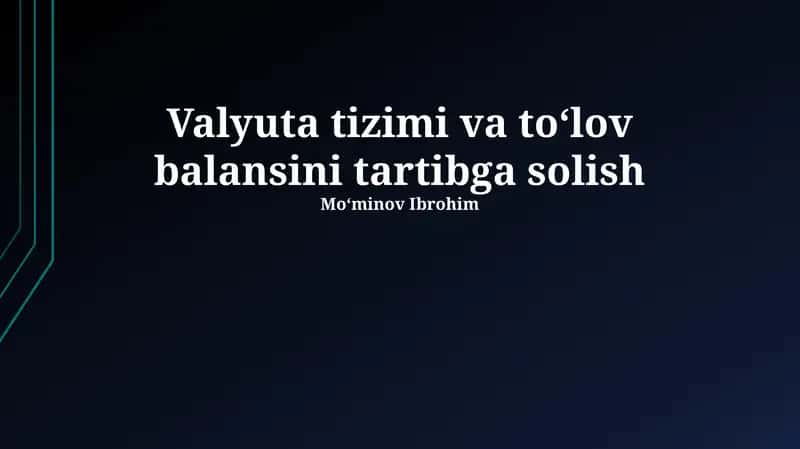 Valyuta tizimi va toʻlov balansini tartibga solish