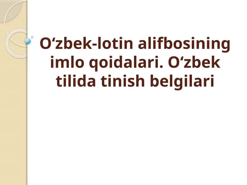 O‘zbek-lotin alifbosining imlo qoidalari