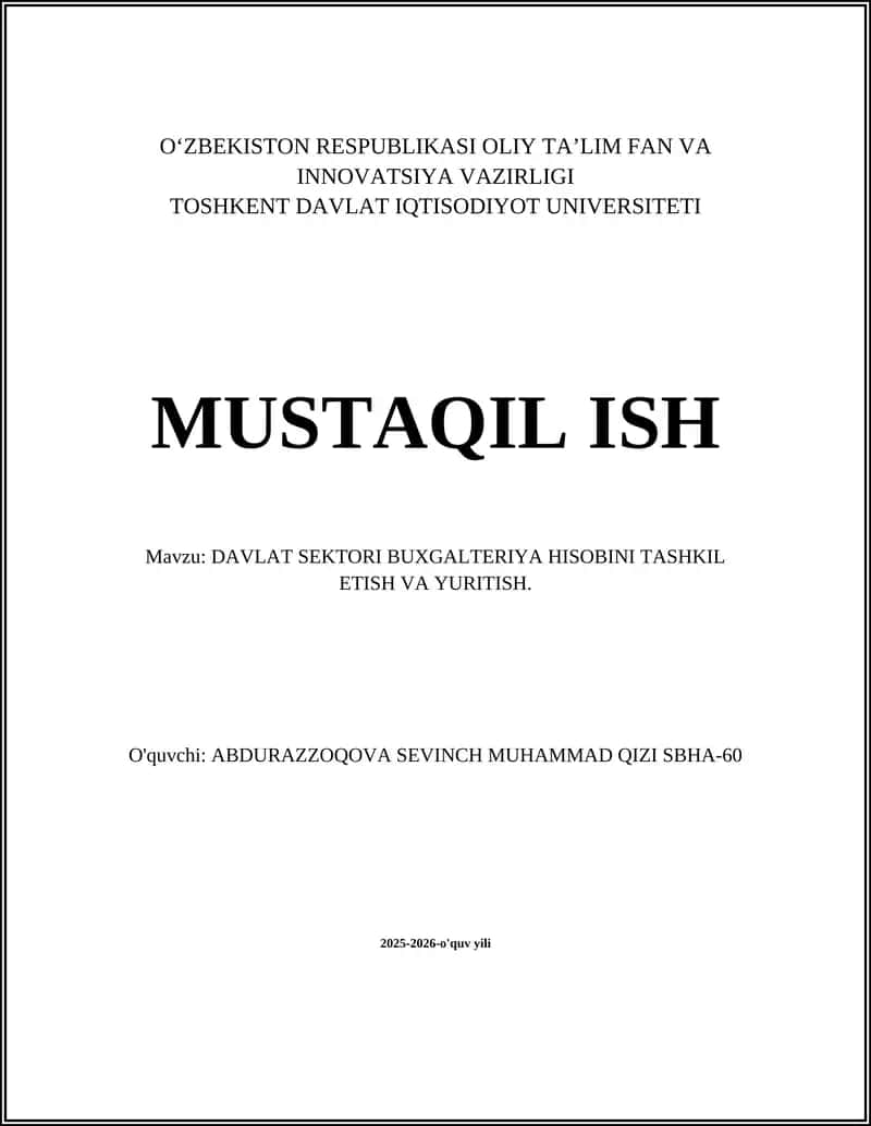 O‘ZBEKISTON RESPUBLIKASI OLIY TA’LIM FAN VA INNOVATSIYA VAZIRLIGI TOSHKENT DAVLAT IQTISODIYOT UNIVERSITETI MUSTAQIL ISH