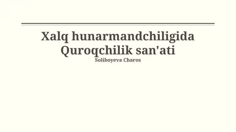 Xalq hunarmandchiligida Quroqchilik san'ati