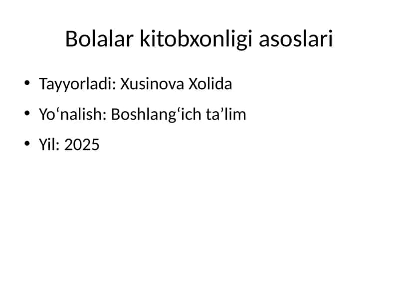 Bolalar kitobxonligi asoslari