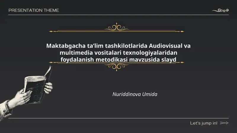 Audiovisual va multimedia vositalari texnologiyalaridan foydalanish metodikasi