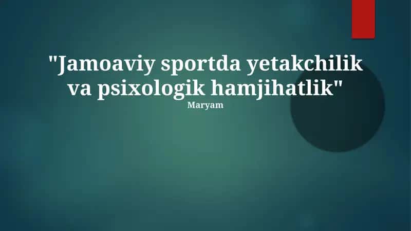 Jamoaviy sportda yetakchilik va psixologik hamjihatlik